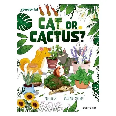 Readerful Independent Library: Oxford Reading Level 17: Cat or Cactus? - Freer, Ali