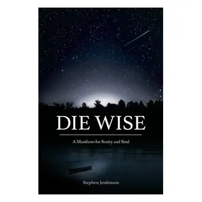 Die Wise - Jenkinson, Stephen