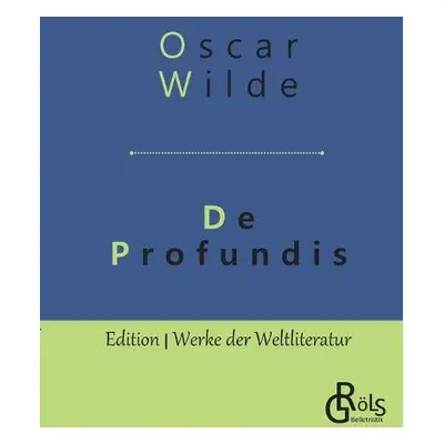 De Profundis - Wilde, Oscar