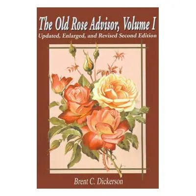 Old Rose Advisor - Dickerson, Brent C