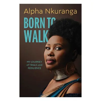 Born to Walk - Nkuranga, Alpha