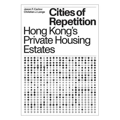 Cities of Repetition - Lange, Christian J.