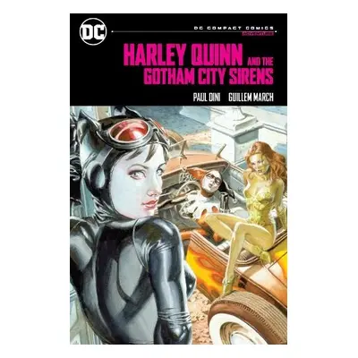 Harley Quinn a the Gotham City Sirens - Dini, Paul a March, Guillem