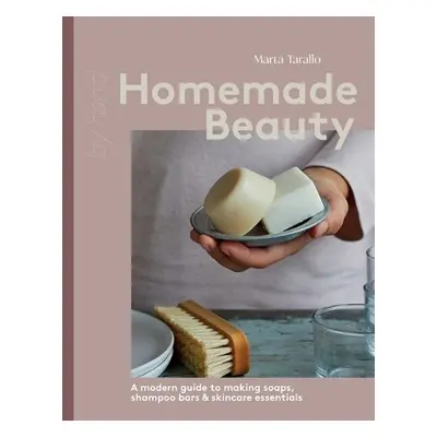 Homemade Beauty - Tarallo, Marta