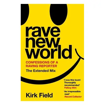 Rave New World - Field, Kirk