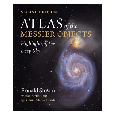 Atlas of the Messier Objects - Stoyan, Ronald (Oculum-Verlag GmbH)