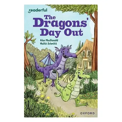 Readerful Independent Library: Oxford Reading Level 9: The Dragons' Day Out - MacDonald, Alan