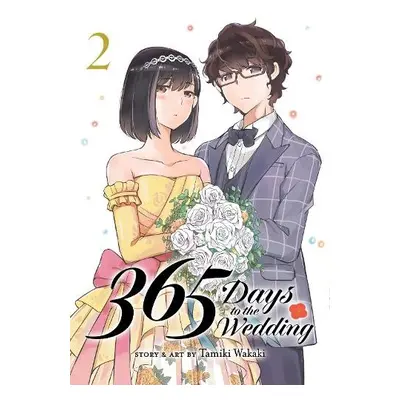 365 Days to the Wedding Vol. 2 - Wakaki, Tamiki