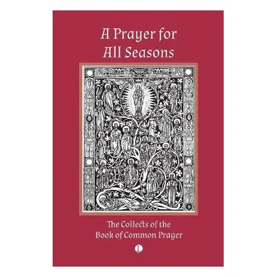 Prayer for All Seasons - Cranmer, Thomas