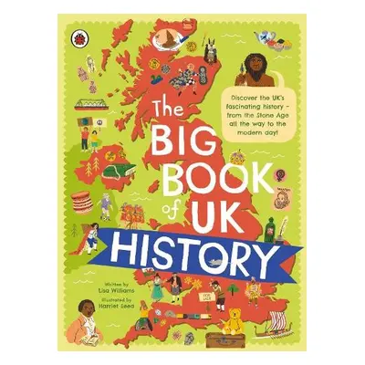 Big Book of UK History - Williams, Lisa