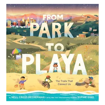 From Park to Playa - Cross Beckerman, Nell