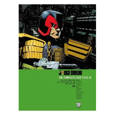 Judge Dredd: The Complete Case Files 43 - Wagner, John a Rennie, Gordon a Smith, John a Spurrier