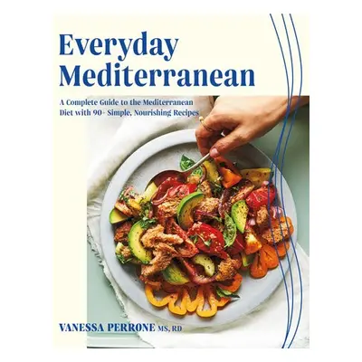 Everyday Mediterranean - Perrone, Vanessa