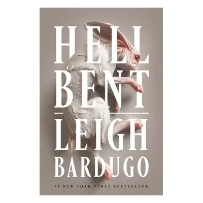 Hell Bent - Bardugo, Leigh