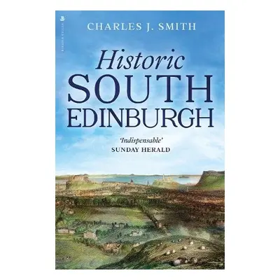 Historic South Edinburgh - Smith, Charles J.