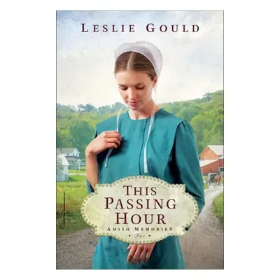 This Passing Hour - Gould, Leslie