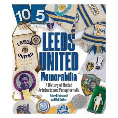 Leeds United Memorabilia - Endeacott, Robert a Barker, Neil