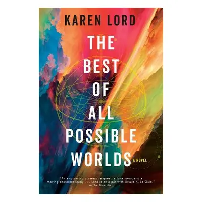 Best of All Possible Worlds - Lord, Karen