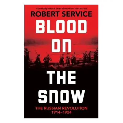 Blood on the Snow - Service, Robert