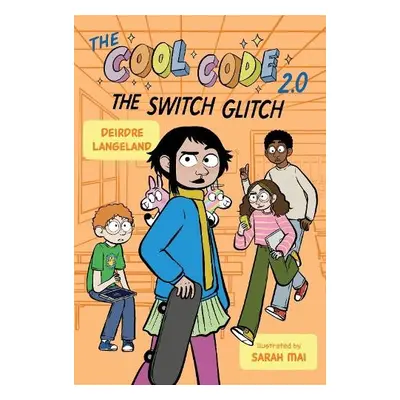 Cool Code 2.0: The Switch Glitch - Langeland, Deirdre