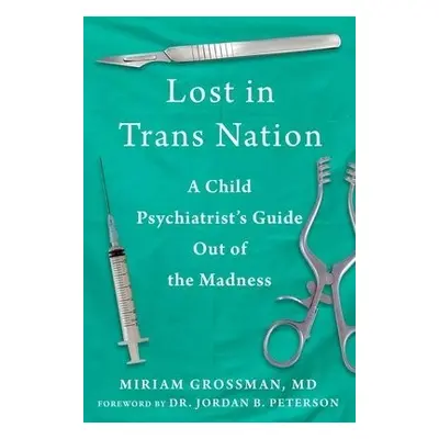 Lost in Trans Nation - Grossman, Miriam