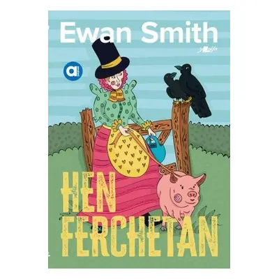 Cyfres Amdani: Hen Ferchetan - Smith, Ewan