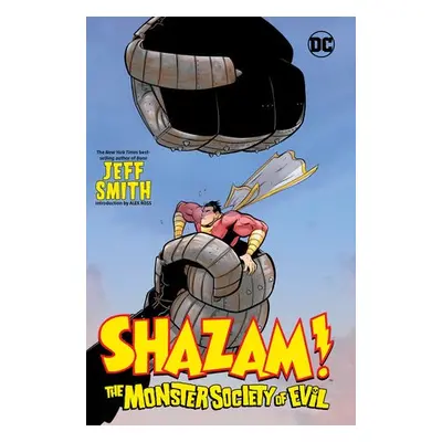 Shazam!: The Monster Society of Evil - Smith, Jeff a Smith, Jeff