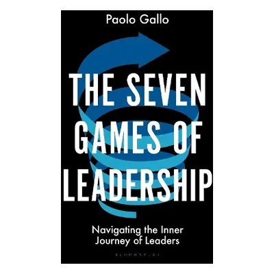 Seven Games of Leadership - Gallo, Paolo