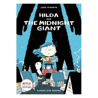 Hilda and the Midnight Giant - Pearson, Luke