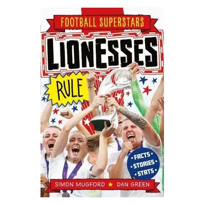 Football Superstars: Lionesses Rule - Mugford, Simon