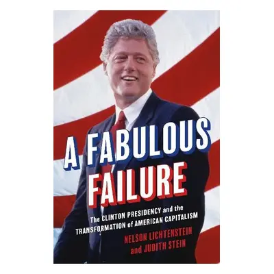 Fabulous Failure - Lichtenstein, Nelson a Stein, Judith