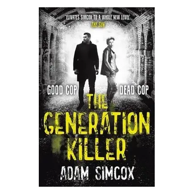 Generation Killer - Simcox, Adam