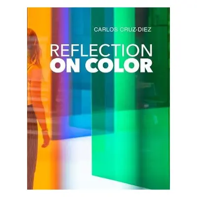 Reflection on Color - Cruz-Diez, Carlos