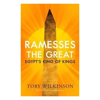 Ramesses the Great - Wilkinson, Toby