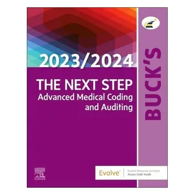 Buck's The Next Step: Advanced Medical Coding and Auditing, 2023/2024 Edition - Elsevier