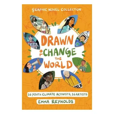 Drawn to Change the World Graphic Novel Collection - Reynolds, Emma