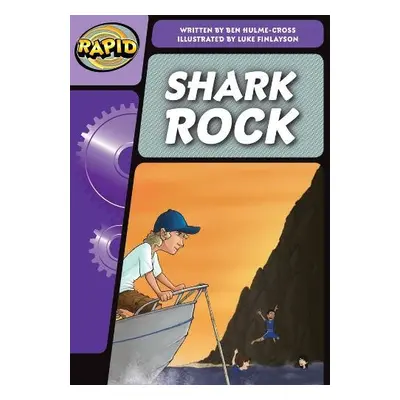 Rapid Phonics Step 3: Shark Rock (Fiction) - Hulme-Cross, Benjamin