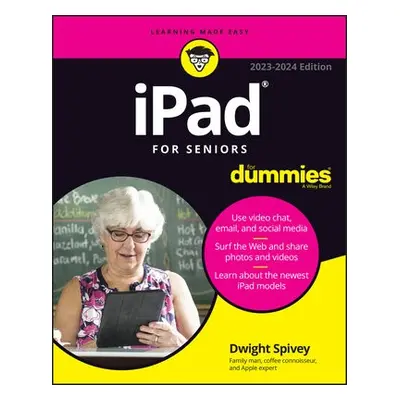 iPad For Seniors For Dummies - Spivey, Dwight