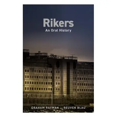 Rikers - Rayman, Graham a Blau, Reuven