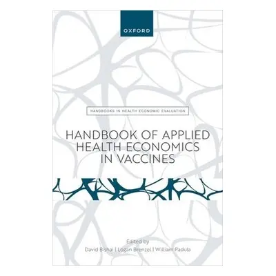 Handbook of Applied Health Economics in Vaccines