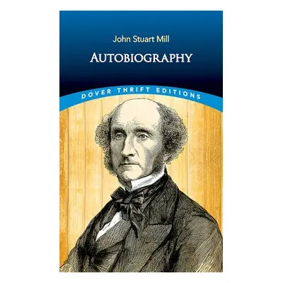 Autobiography - Mill, John Stuart