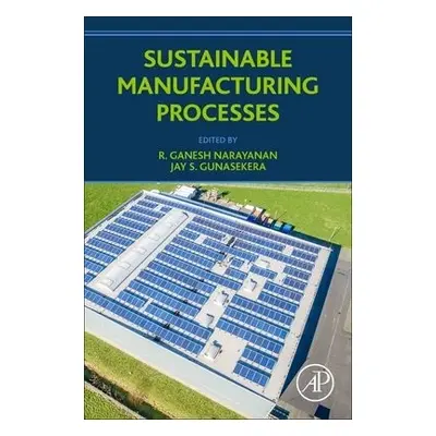 Sustainable Manufacturing Processes