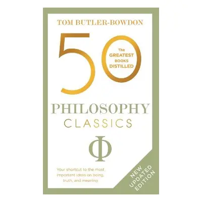 50 Philosophy Classics - Butler Bowdon, Tom