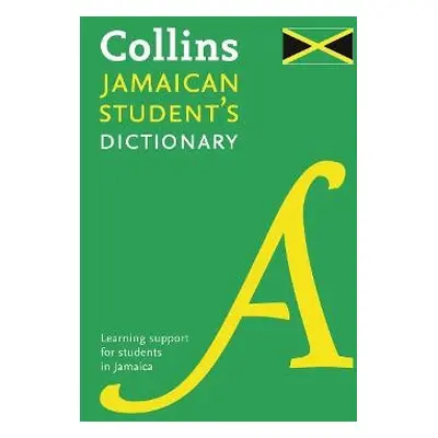 Collins Jamaican Student’s Dictionary - Collins Dictionaries