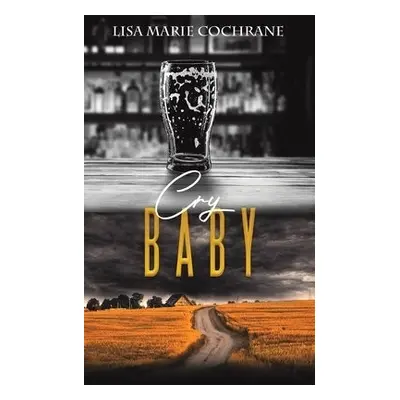 Cry Baby - Cochrane, Lisa Marie