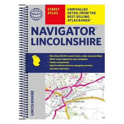 Philip's Street Atlas Navigator Lincolnshire - Philip's Maps