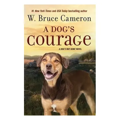 Dog's Courage - Cameron, W. Bruce