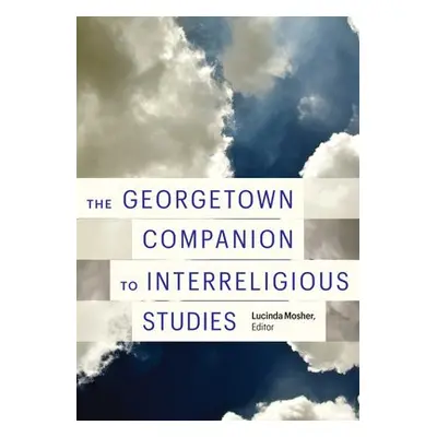 Georgetown Companion to Interreligious Studies