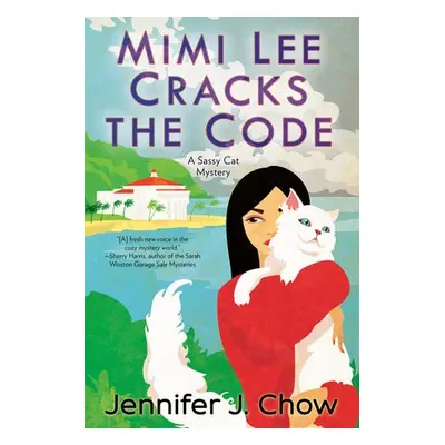 Mimi Lee Cracks the Code - Chow, Jennifer J.