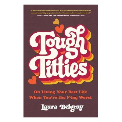 Tough Titties - Belgray, Laura